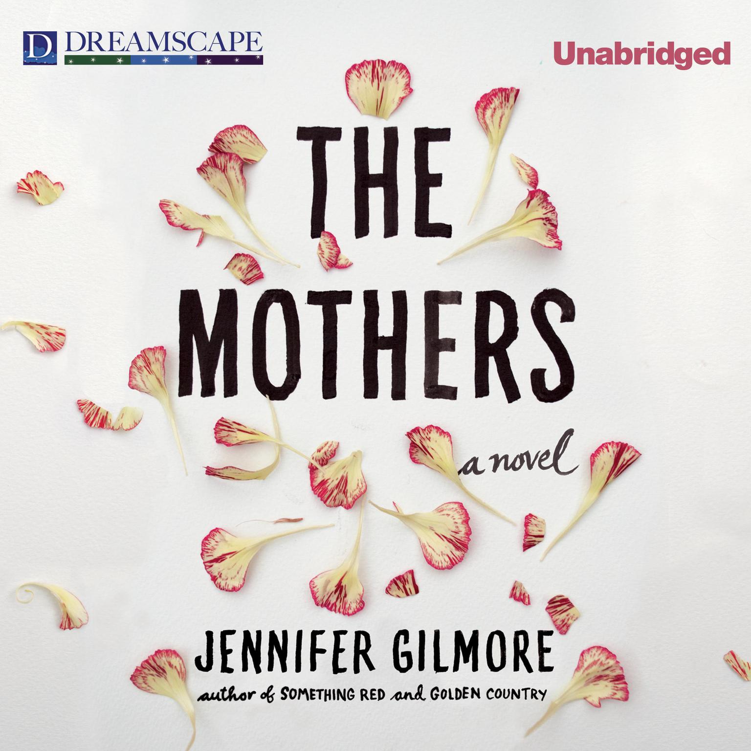 The Mothers Audiobook, by Jennifer Gilmore