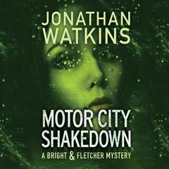 Motor City Shakedown Audiobook, by Jonathan Watkins