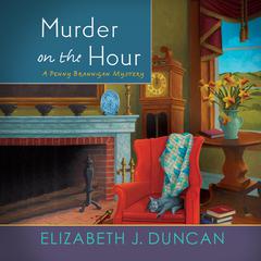 Murder on the Hour: A Penny Brannigan Mystery Audiobook, by Elizabeth J. Duncan