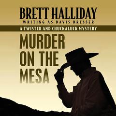 Murder on the Mesa Audibook, by Brett Halliday