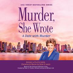 Murder, She Wrote: A Date with Murder Audiobook, by Jon Land