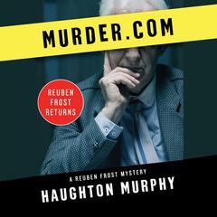 Murder.com Audiobook, by Haughton Murphy