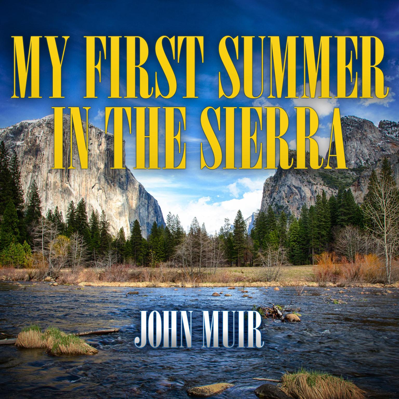 My First Summer in the Sierra Audiobook, by John Muir