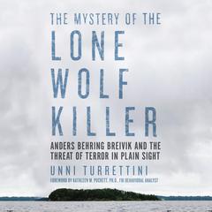 The Mystery of the Lone Wolf Killer Audiobook, by Unni Turrettini