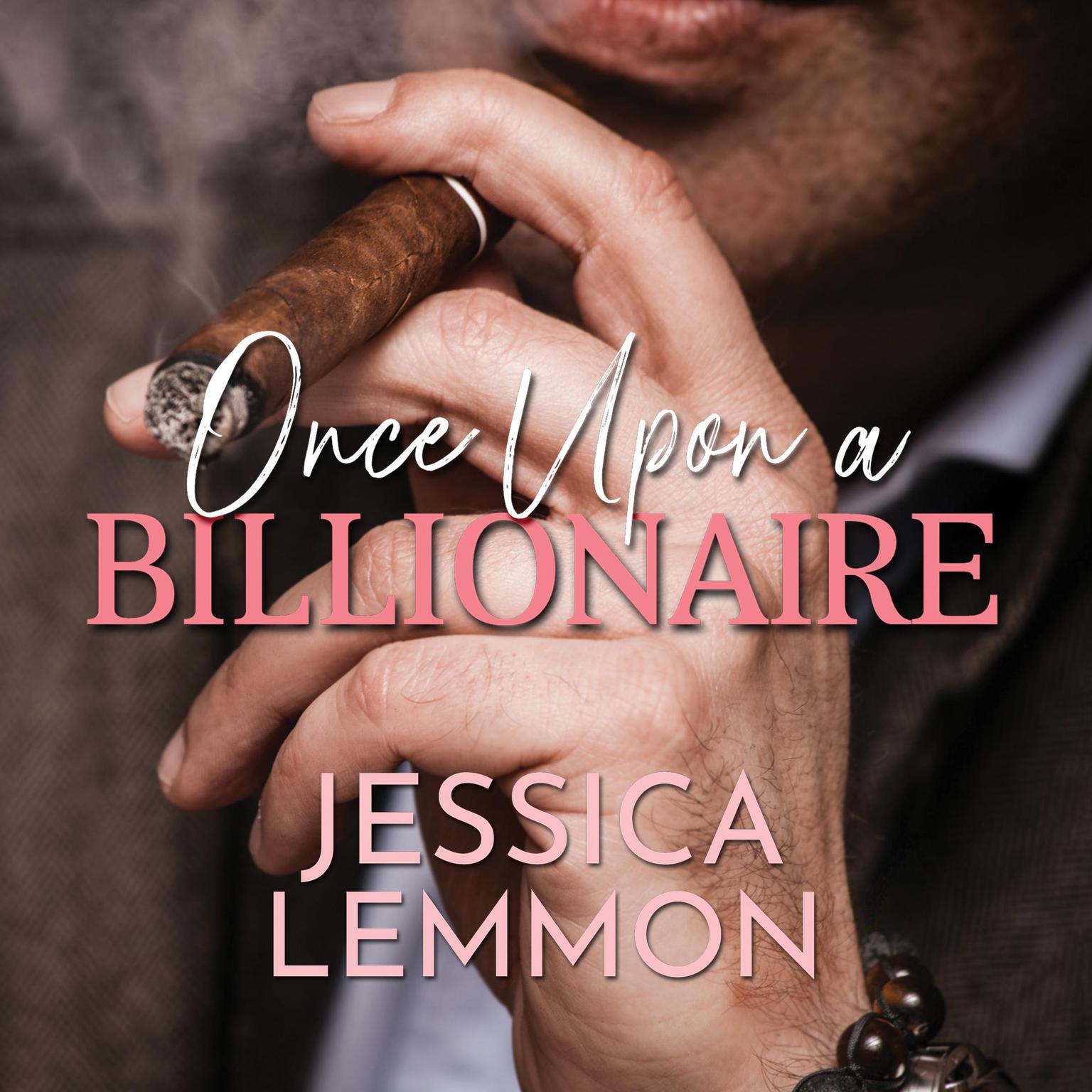 Once Upon A Billionaire Audiobook, by Jessica Lemmon