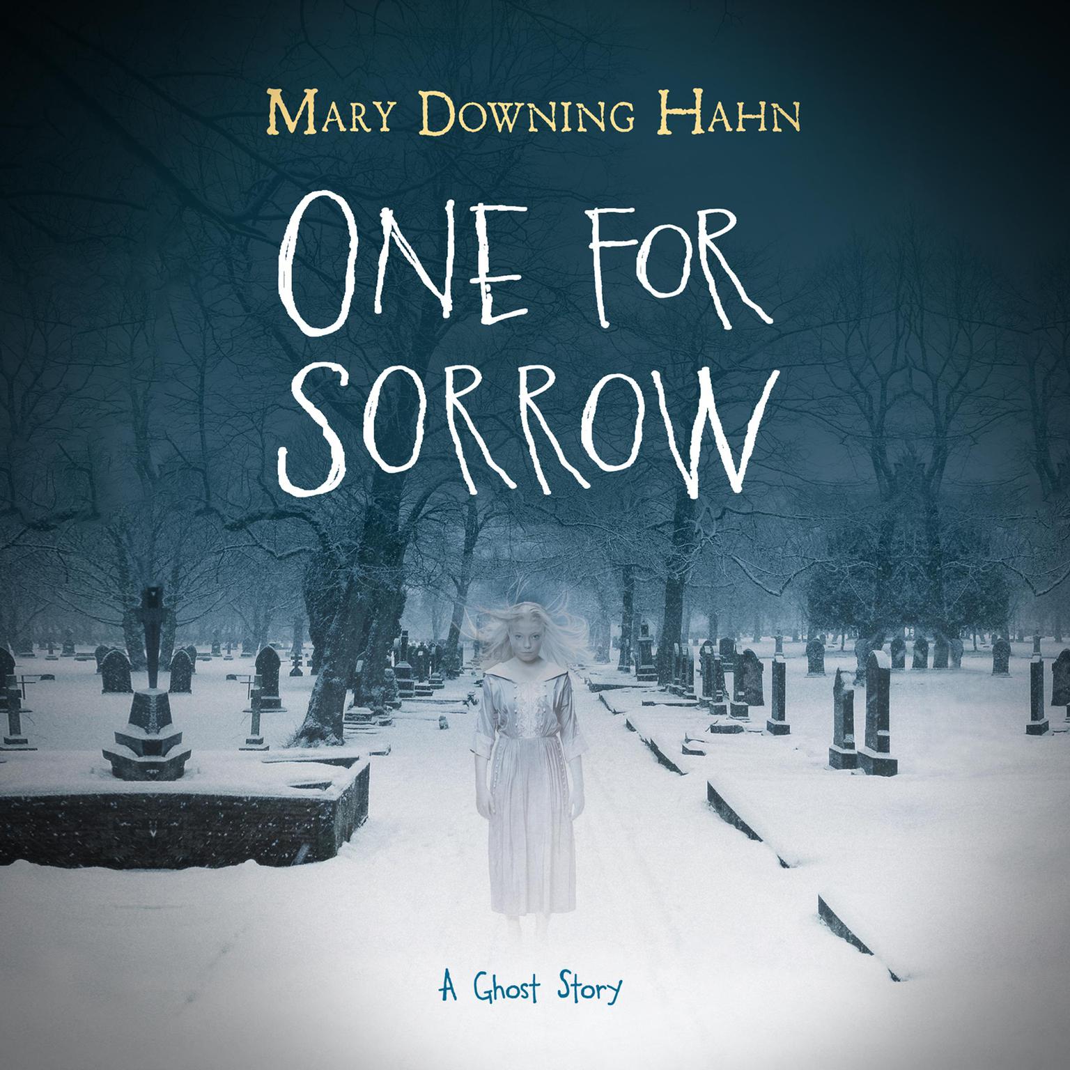 One for Sorrow: A Ghost Story Audiobook, by Mary Downing Hahn