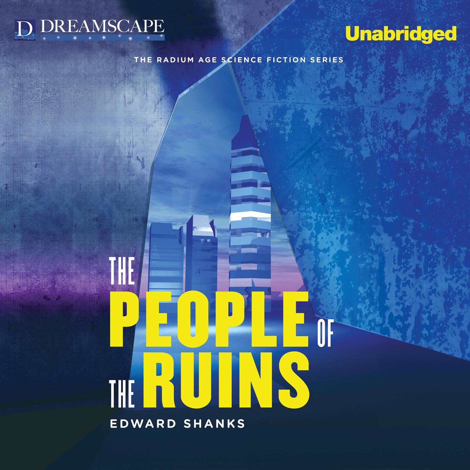 The People of the Ruins Audiobook, by Edward Shanks