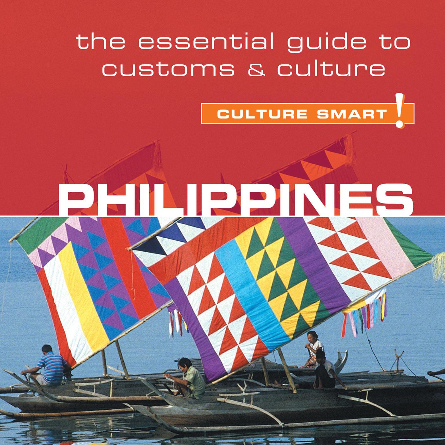 Philippines - Culture Smart!: The Essential Guide to Customs and Culture Audiobook, by Graham Colin-Jones