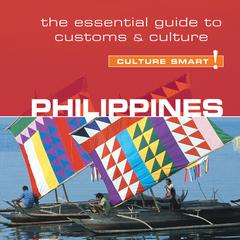Philippines - Culture Smart!: The Essential Guide to Customs and Culture Audiobook, by Graham Colin-Jones