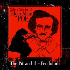 The Pit and the Pendulum Audiobook, by Edgar Allan Poe