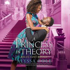 A Princess in Theory Audibook, by Alyssa Cole