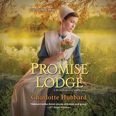 Promise Lodge Audiobook, by Charlotte Hubbard