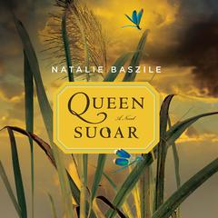Queen Sugar Audiobook, by Natalie Baszile