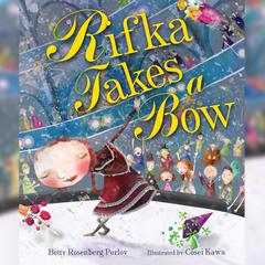 Rifka Takes a Bow Audiobook, by Betty  Rosenberg Perlov