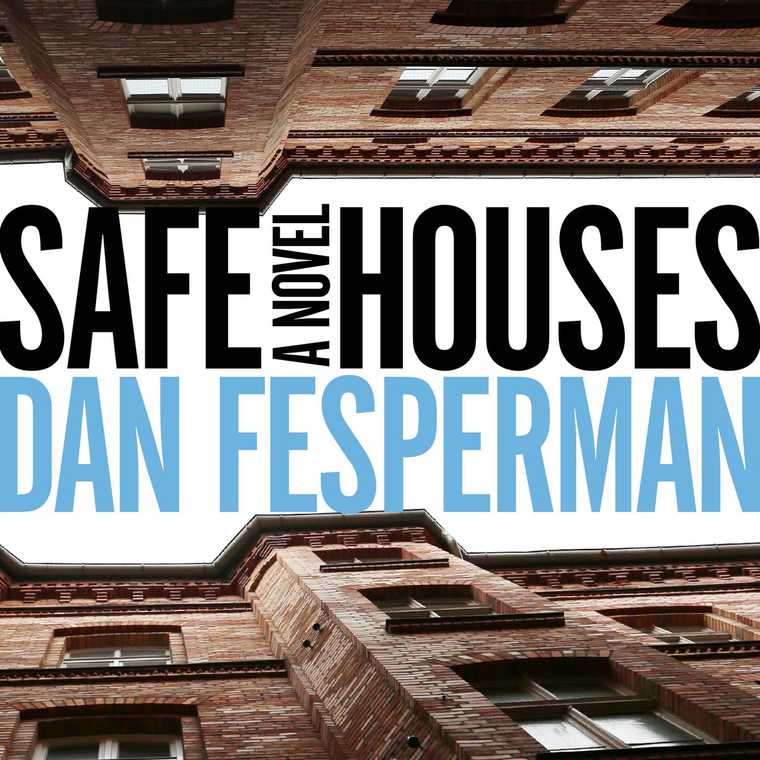 Safe Houses Audiobook, by Dan Fesperman