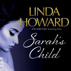 Sarahs Child Audiobook, by Linda Howard