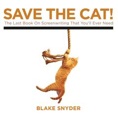Save the Cat! Audiobook, by Blake Snyder