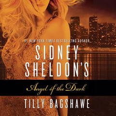 Sidney Sheldons Angel of the Dark Audiobook, by Sidney Sheldon