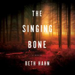 The Singing Bone Audiobook, by Beth Hahn