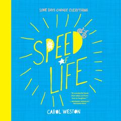 Speed of Life Audibook, by Carol Weston