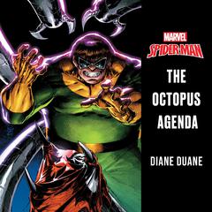 Spider-Man: The Octopus Agenda Audiobook, by Diane Duane