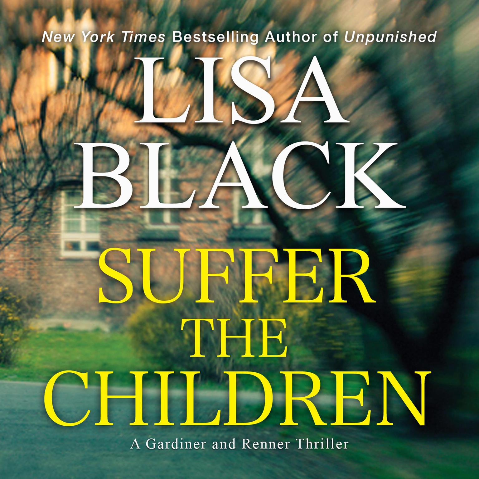 Suffer the Children Audiobook, by Lisa Black