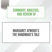 Summary, Analysis, and Review of Margaret Atwood