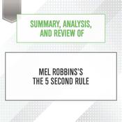 Summary, Analysis, and Review of Mel Robbins