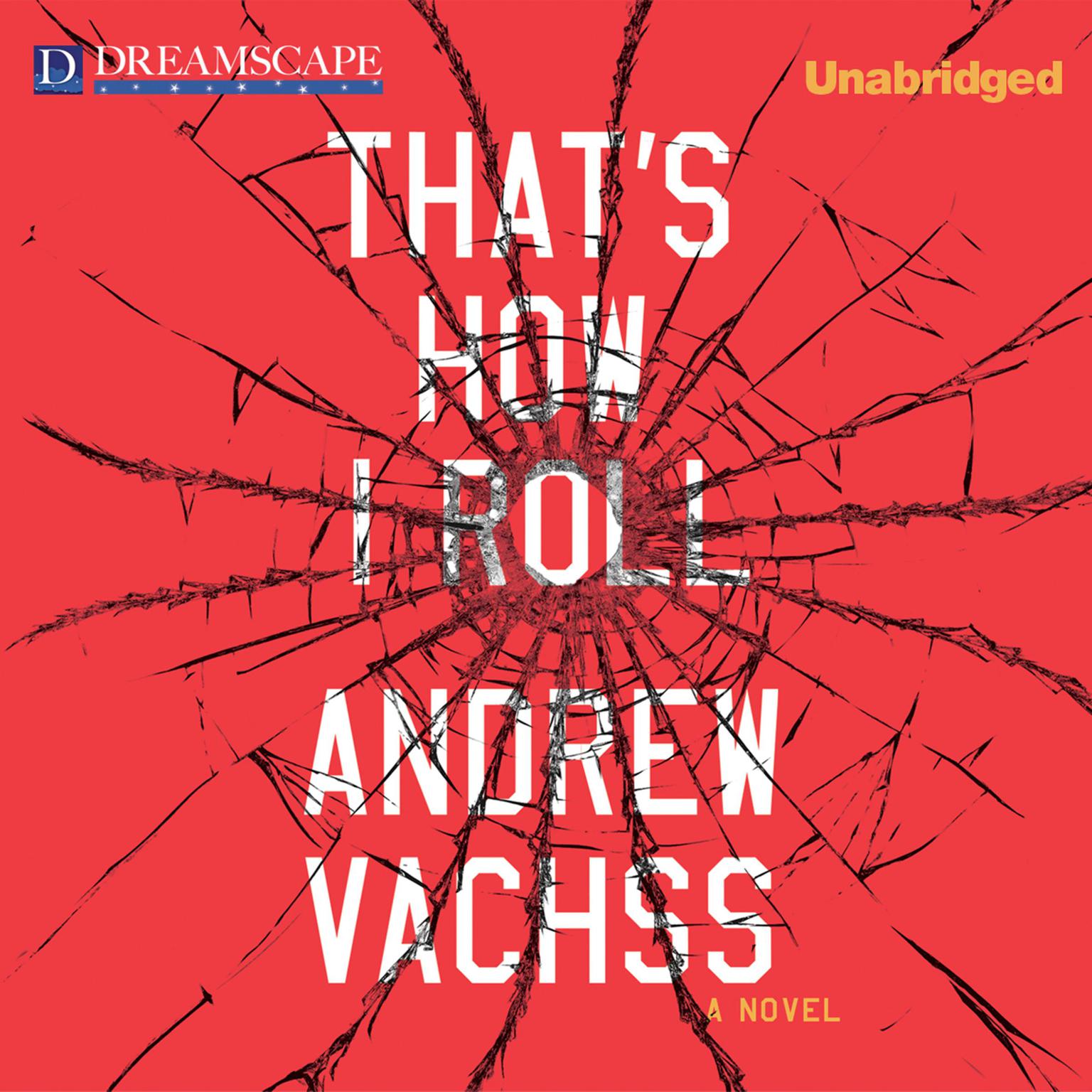 Thats How I Roll Audiobook, by Andrew Vachss