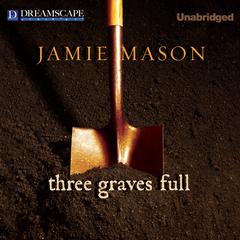 Three Graves Full Audiobook, by Jamie Mason