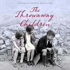The Throwaway Children Audiobook, by Diney Costeloe