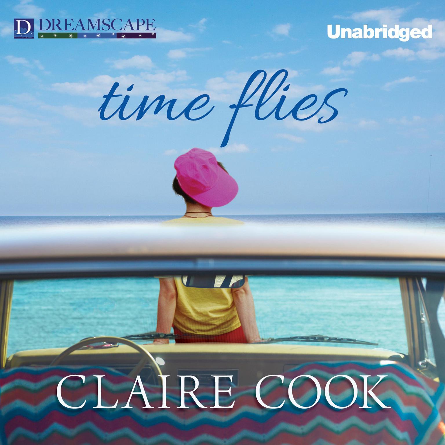 Time Flies Audiobook, by Claire Cook