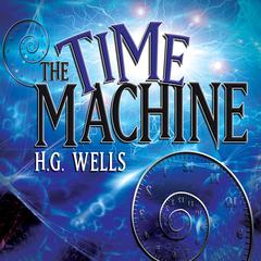 The Time Machine Audibook, by H. G. Wells