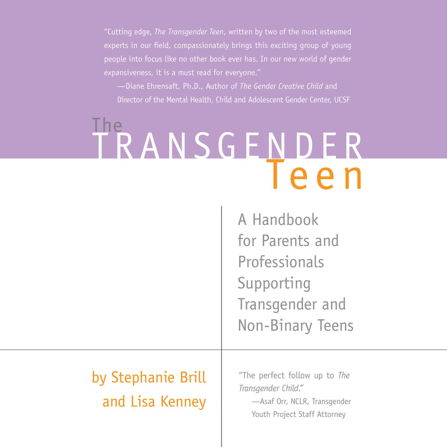 The Transgender Teen: A Handbook for Parents and Professionals Supporting Transgender and Non-Binary Teens Audiobook, by Stephanie A. Brill