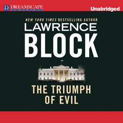 The Triumph of Evil Audiobook, by Lawrence Block