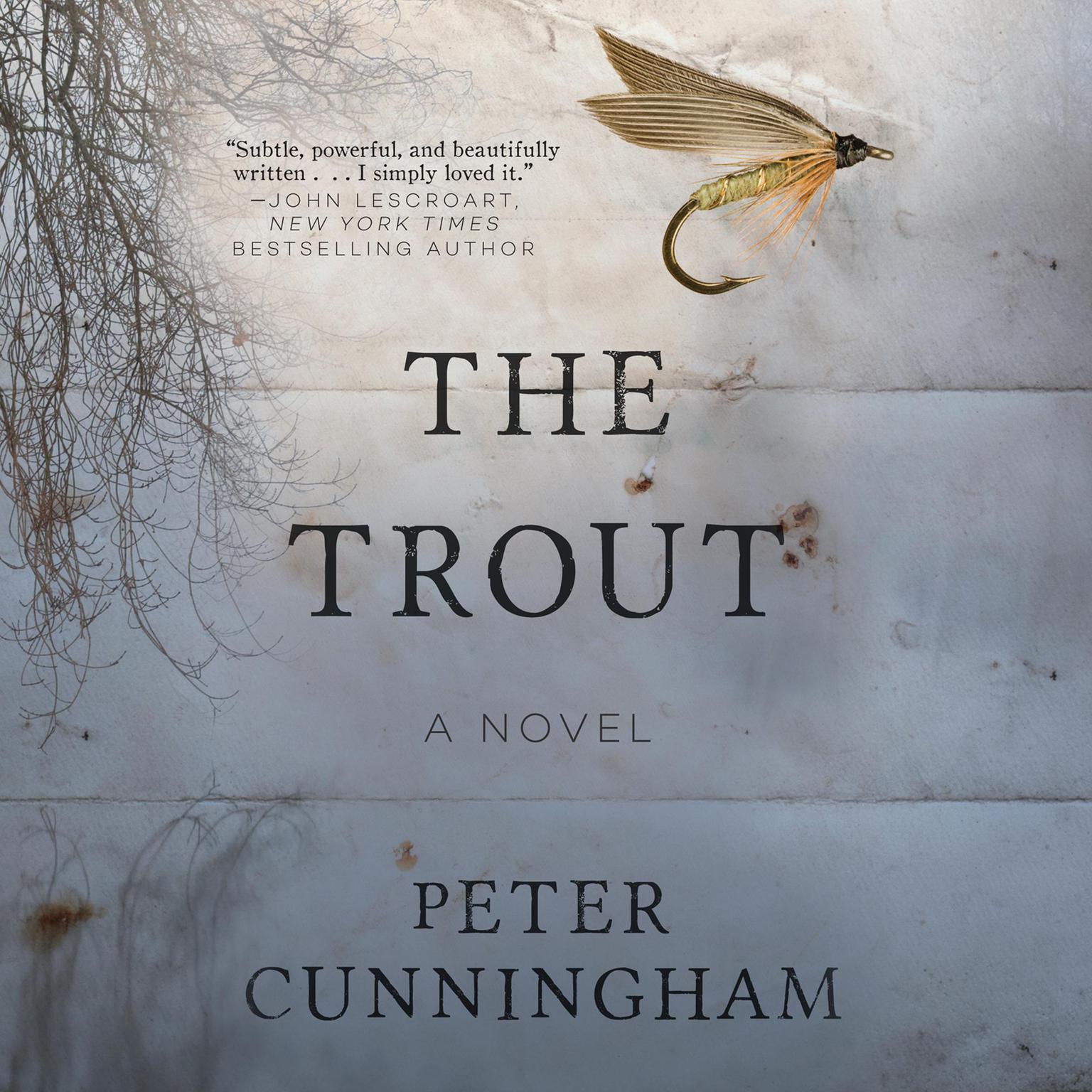 The Trout: A Novel Audiobook, by Peter Cunningham