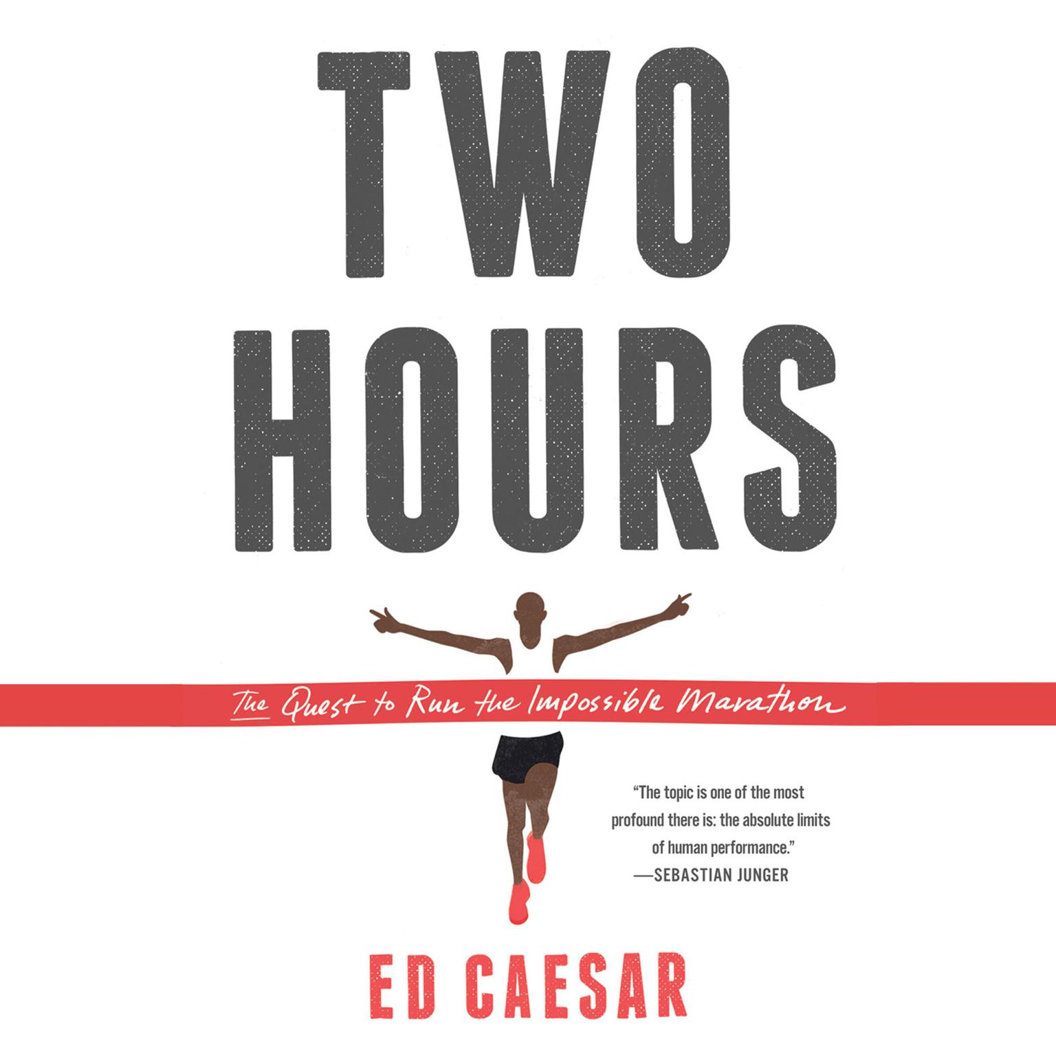 Two Hours Audiobook, by Ed Caesar
