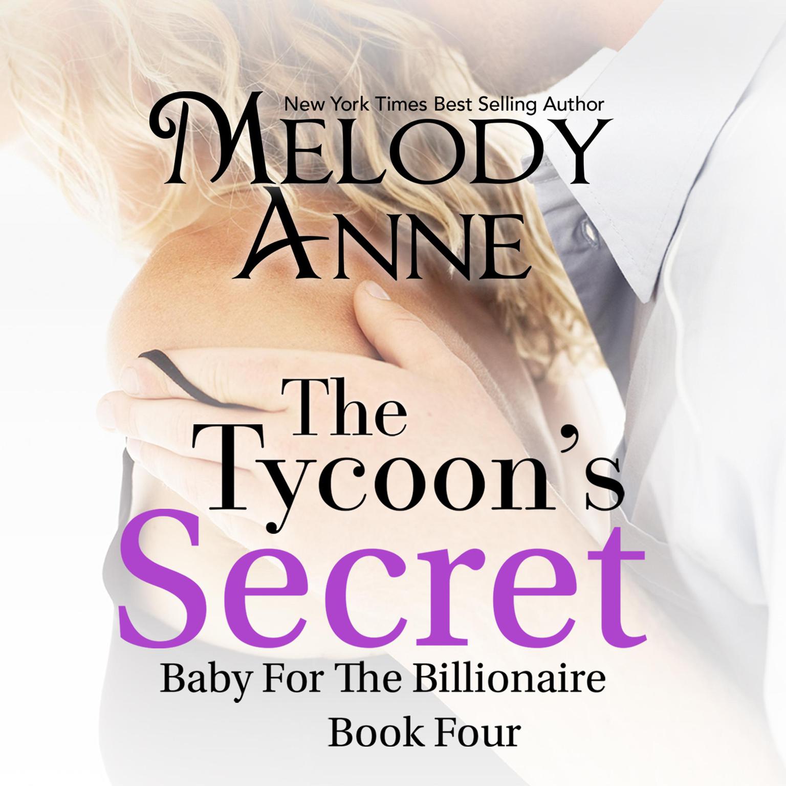 The Tycoons Secret Audiobook, by Melody Anne