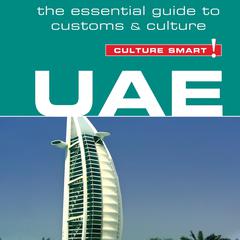 UAE - Culture Smart!: The Essential Guide to Customs and Culture Audiobook, by John Walsh