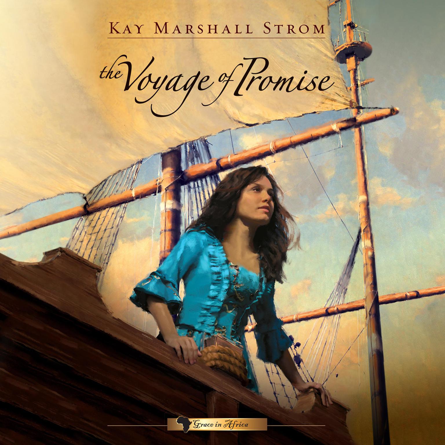 The Voyage of Promise Audiobook, by Kay Marshall Strom