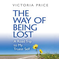 The Way of Being Lost Audiobook, by Victoria Price