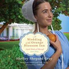 A Wedding at the Orange Blossom Inn Audibook, by Shelley Shepard Gray