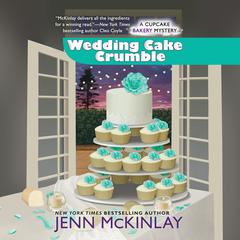 Wedding Cake Crumble Audiobook, by Jenn McKinlay