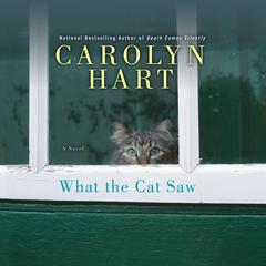 What the Cat Saw Audiobook, by Carolyn Hart