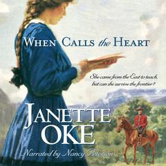 When Calls the Heart Audiobook, by Janette Oke