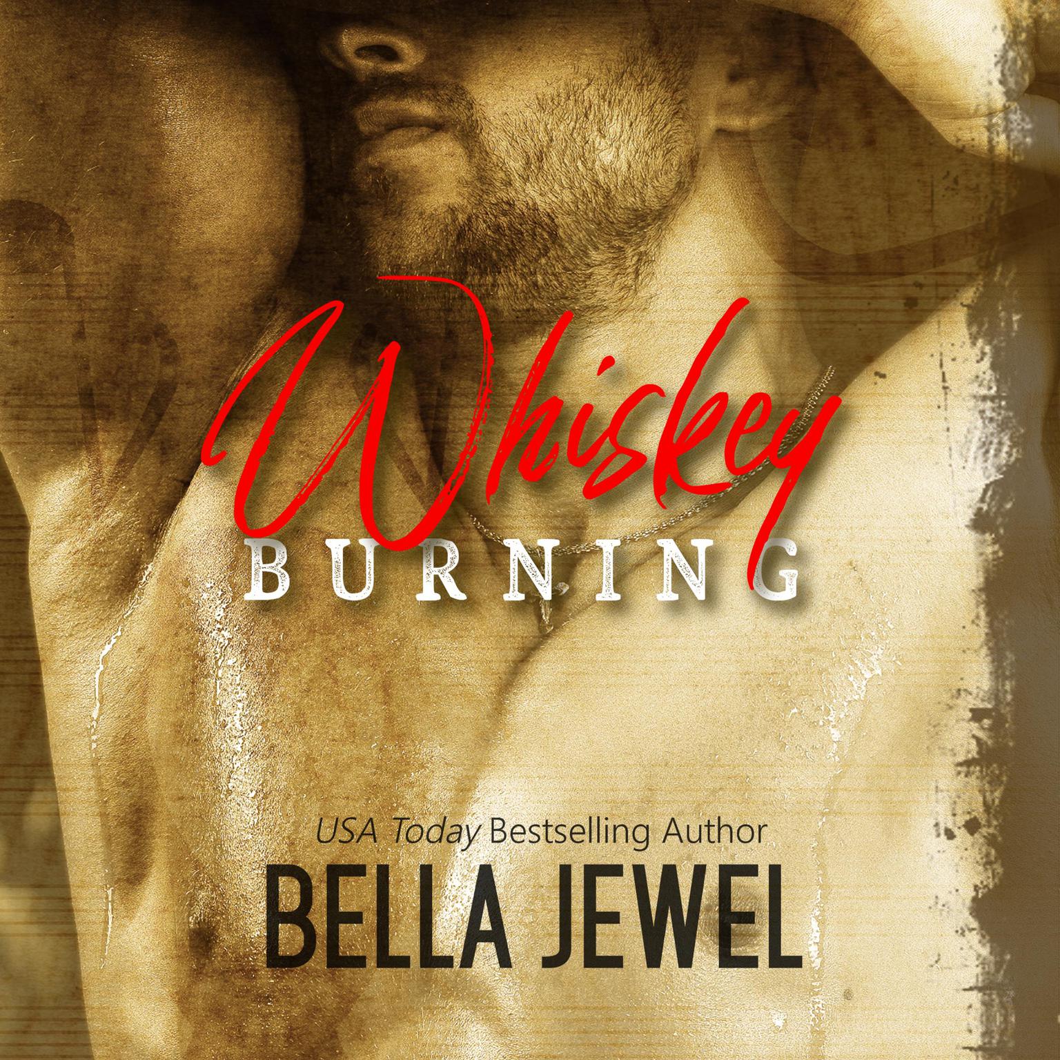 Whiskey Burning Audiobook, by Bella Jewel