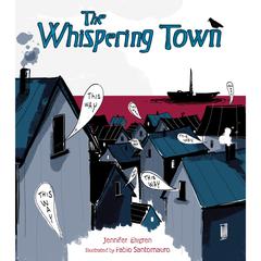 The Whispering Town Audiobook, by Jennifer Elvgren
