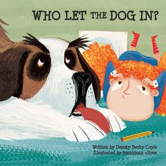Who Let the Dog In? Audiobook, by Becky Coyle