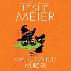 Wicked Witch Murder Audiobook, by Leslie Meier