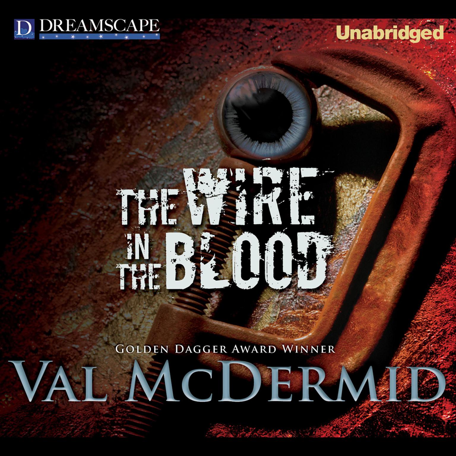 The Wire in the Blood Audiobook, by Val McDermid